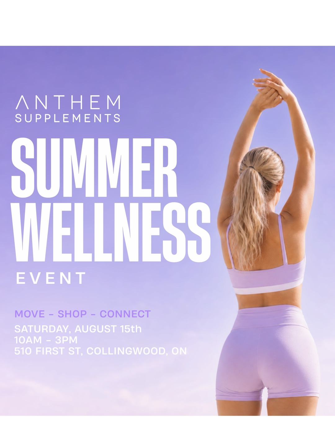 Anthem Summer Wellness Event poster. Move. Shop. Connect. Saturday, August 15th, 10AM to 3PM, 510 First St, Collingwood, ON.